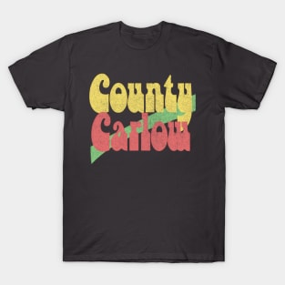 County Carlow / Retro Typography Style Design T-Shirt